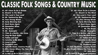 Folk amp Country Songs Collection  Classic Folk Songs 60s 70s 80s Playlist [upl. by Kotick727]