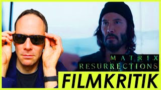 Matrix Resurrections  Review Kritik [upl. by Leahcimed]