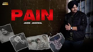 Pain  Jaggi Jagowal  Tribute To Sidhu Moosewala  Hey Robo  New Punjabi Song 2022 [upl. by Evangeline782]