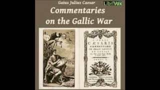 Commentaries on the Gallic War by Gaius Julius Caesar Audio Book [upl. by Suoirad977]