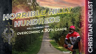 Horrible Hilly Hundreds Hill Climbing Tips [upl. by Leonteen785]