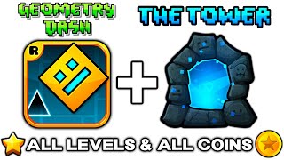 Geometry Dash 10  22 All 22 Levels  The Tower Levels All Coins [upl. by Menken256]