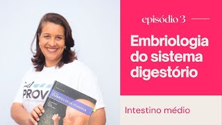 Embriologia do Sistema Digestório Intestino médio [upl. by Beal]