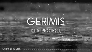 Kla Project  Gerimis Lirik [upl. by Vittoria]