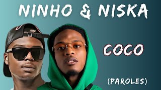 NINHO NISKA  Coco Paroles\Lyrics [upl. by Eniamrahc502]