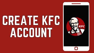 How To Create a KFC Account 2024 [upl. by Eceirtal]