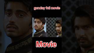 gunday full movie gundaymovie shortsvideo [upl. by Eitsirc]