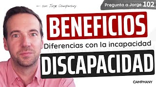 BENEFICIOS de la DISCAPACIDAD 🙌  Pregunta a Jorge 1️⃣0️⃣2️⃣ [upl. by Cornelle]