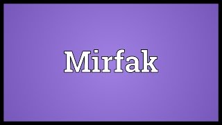 Mirfak Meaning [upl. by Bowne]