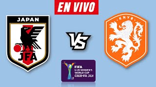 JAPON VS PAISES BAJOS EN VIVO 🔴 COPA MUNDIAL SUB 20 FEMENINO 2024 ▶️ HORARIO Y DONDE VER EN VIVO [upl. by Ellehcear]