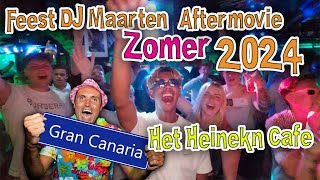 Het Heineken Cafe  Gran Canaria Feest DJ Maarten Aftermovie zomer2024 vakantie zomervakantie [upl. by Ahsinyd484]