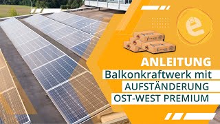 Aktualisiert SchrittfürSchritt SolarSetup OstWest Premium Aufständerung [upl. by Aldred]