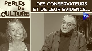 Des conservateurs et de leur évidence  Perles de Culture n°326 avec PaulMarie Coûteaux  TVL [upl. by Seessel486]