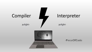 Compiler vs Interpreter  Tamil Explanation  தமிழில்  piece of code  General Information [upl. by Baxter]