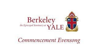 Berkeley Divinity School Commencement Evensong 2024 [upl. by Pachton]