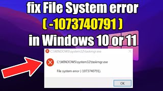 How to fix File System error 1073740791 in Windows 10 or 11 [upl. by Lenno]