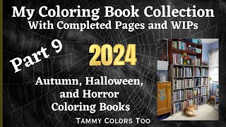 My Coloring Book Collection 2024 Part 9  Autumn Halloween and Horror Coloring Books [upl. by Kennedy]