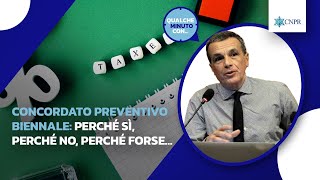 Alessandro Pratesi  Concordato preventivo biennale perché sì perché no perché forse… [upl. by Lahcsap317]