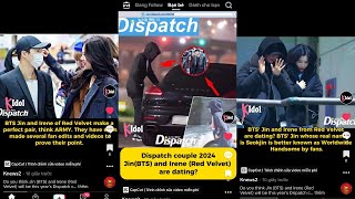 Dispatch couple 2024 Can Jin BTS and Irene Red Velvet become the opening couple [upl. by Cormac384]