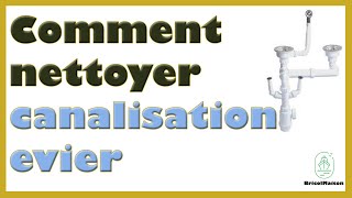 Comment nettoyer canalisation evier [upl. by Marguerita]