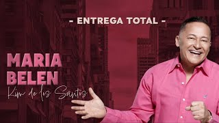 Kim De Los Santos  Maria Belen Audio Oficial  Salsa Romántica [upl. by Dempstor234]