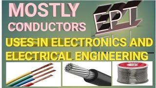 Mostly Conductors Uses in Electronics and Electrical Engineering  Most useful Conductors  SILVER [upl. by Lehacim523]