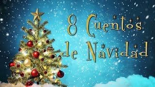 8 Cuentos de Navidad [upl. by Akehsay]