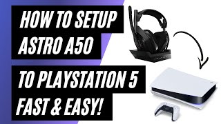 How To Setup Astro A50 to PlayStation 5  Fast amp Easy Way [upl. by Darya]