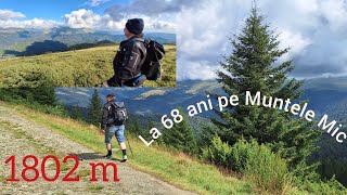 Drumeție cu Tata la 68 de ani pe Muntele Mic 1802m [upl. by Ruffi781]