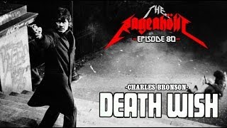 Rageaholic Cinema DEATH WISH [upl. by Beffrey]