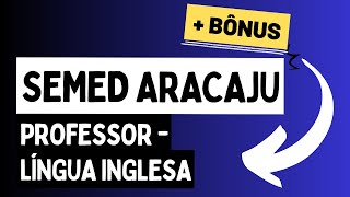 Apostila para Professor  Língua Inglesa Concurso SEMED Aracaju 2024 [upl. by Nitnelav543]