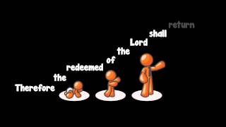 Therefore the Redeemed of the Lord [upl. by Zednanreh]