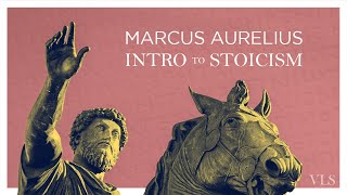 Stoicism of Marcus Aurelius  Video Lecture Series 12 [upl. by Apgar]