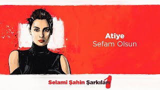 Atiye  Sefam Olsun Official 4K Lyric Video [upl. by Skoorb]