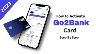 How to Activate Go2Bank Card 2023  Go2Bank Card Activation Tutorial Step By Step [upl. by Yellehs]