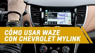 Cómo usar Chevrolet MyLink con Waze Android  Chevrolet Guatemala [upl. by Peirce597]