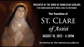 Thursday  08102023  The Transitus of St Clare  630pm [upl. by Rye]