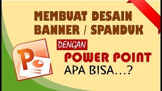 Tutorial membuat banner dengan Power Point [upl. by Saddler]