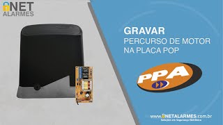 Como cadastrar percurso do portão no motor eletrônico PPA [upl. by Evanthe833]