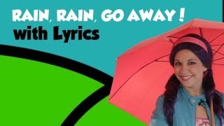 Rain Rain Go Away with Lyrics [upl. by Esinert]