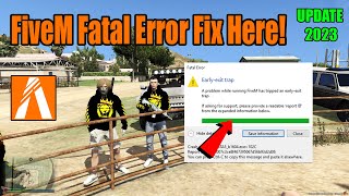 FiveM how to fix EarlyExit trap  FiveM Fatal Error Fix in 2023 [upl. by Azriel]