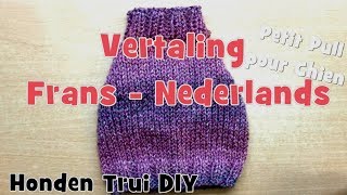 DIY Honden Trui Breien Nederlands [upl. by Ahsetal]