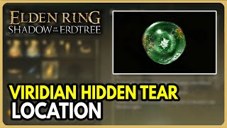 How to Get Viridian Hidden Tear Crystal Tear Location  Elden Ring Shadow of the Erdtree DLC [upl. by Jephthah]