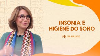 INSÔNIA E HIGIENE DO SONO  ANA BEATRIZ [upl. by Anirroc]