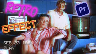 RETRO Effect in Premiere Pro Get the Vintage 80s Look [upl. by Musette]