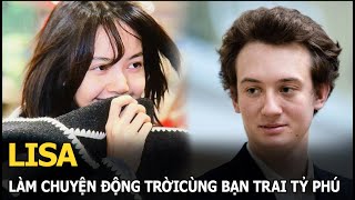 Lisa làm chuyện động trời cùng bạn trai tỷ phú [upl. by Canice]