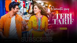 Teri Tarif  new cover song  Romantic Song music [upl. by Zeph427]