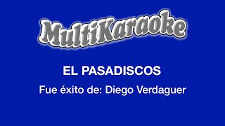 El Pasadiscos  Multikaraoke  Fue Éxito De Diego Verdaguer [upl. by Denman]