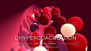 Lhypercoagulation par Bruno Lacroix  Octobre 2023 [upl. by Diane-Marie258]