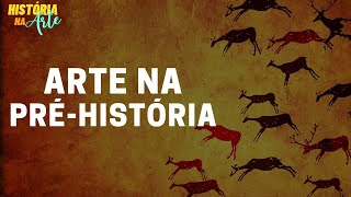 ARTE DA PRÉ HISTÓRIA  História Na Arte 1  Paleolítico e neolítico [upl. by Hailey732]